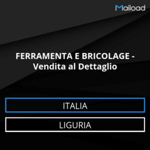 Database Email FERRAMENTA E BRICOLAGE – Vendita al Dettaglio (Liguria – Italia)