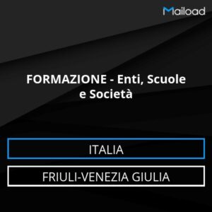 Database Email FORMAZIONE – Enti, Scuole e Società (Friuli-Venezia Giulia – Italia)