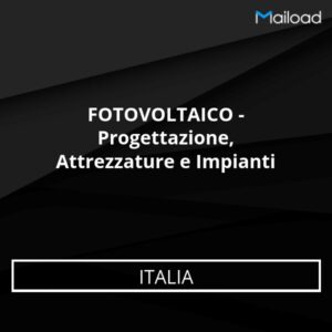 Database Email FOTOVOLTAICO – Progettazione, Attrezzature e Impianti (Italia)