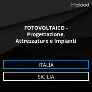 Database Email FOTOVOLTAICO – Progettazione, Attrezzature e Impianti (Sicilia – Italia)