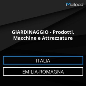 Database Email GIARDINAGGIO – Prodotti, Macchine e Attrezzature (Emilia-Romagna – Italia)