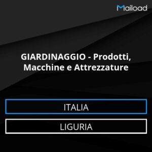 Database Email GIARDINAGGIO – Prodotti, Macchine e Attrezzature (Liguria – Italia)