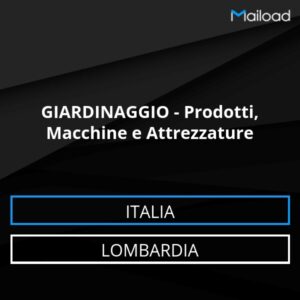 Database Email GIARDINAGGIO – Prodotti, Macchine e Attrezzature (Lombardia – Italia)