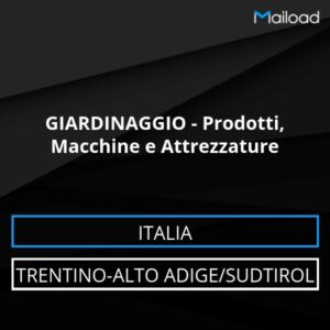 Database Email GIARDINAGGIO – Prodotti, Macchine e Attrezzature (Trentino-Alto Adige/Sudtirol – Italia)