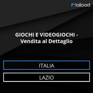 Database Email GIOCHI E VIDEOGIOCHI – Vendita al Dettaglio (Lazio – Italia)