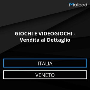 Database Email GIOCHI E VIDEOGIOCHI – Vendita al Dettaglio (Veneto – Italia)
