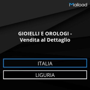 Database Email GIOIELLI E OROLOGI – Vendita al Dettaglio (Liguria – Italia)