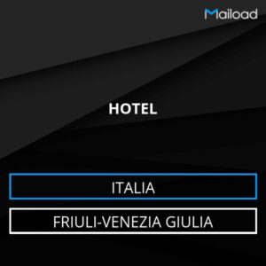 Database Email HOTEL (Friuli-Venezia Giulia – Italia)