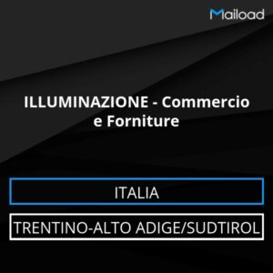 Database Email ILLUMINAZIONE – Commercio e Forniture (Trentino-Alto Adige/Sudtirol – Italia)