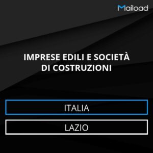 Database Email IMPRESE EDILI E SOCIETÀ DI COSTRUZIONI (Lazio – Italia)