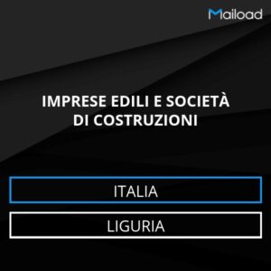 Database Email IMPRESE EDILI E SOCIETÀ DI COSTRUZIONI (Liguria – Italia)