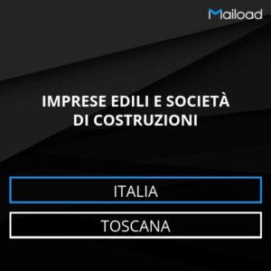 Database Email IMPRESE EDILI E SOCIETÀ DI COSTRUZIONI (Toscana – Italia)