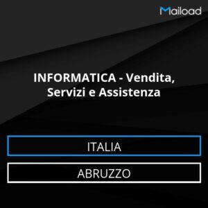 Database Email INFORMATICA – Vendita, Servizi e Assistenza (Abruzzo – Italia)