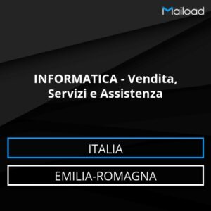 Database Email INFORMATICA – Vendita, Servizi e Assistenza (Emilia-Romagna – Italia)