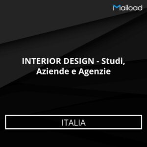 Database Email INTERIOR DESIGN – Studi, Aziende e Agenzie (Italia)