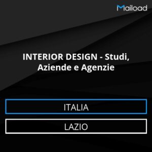 Database Email INTERIOR DESIGN – Studi, Aziende e Agenzie (Lazio – Italia)