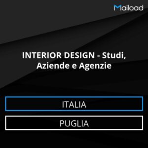 Database Email INTERIOR DESIGN – Studi, Aziende e Agenzie (Puglia – Italia)