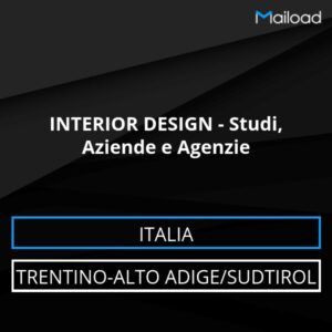 Database Email INTERIOR DESIGN – Studi, Aziende e Agenzie (Trentino-Alto Adige/Sudtirol – Italia)