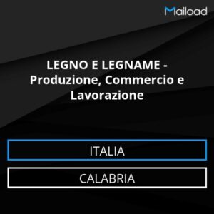 Database Email LEGNO E LEGNAME – Produzione, Commercio e Lavorazione (Calabria – Italia)
