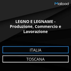 Database Email LEGNO E LEGNAME – Produzione, Commercio e Lavorazione (Toscana – Italia)