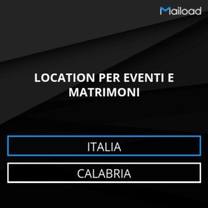 Database Email LOCATION PER EVENTI E MATRIMONI (Calabria – Italia)