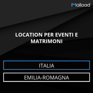 Database Email LOCATION PER EVENTI E MATRIMONI (Emilia-Romagna – Italia)