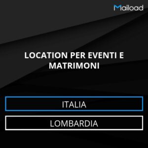 Database Email LOCATION PER EVENTI E MATRIMONI (Lombardia – Italia)