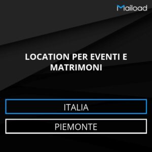 Database Email LOCATION PER EVENTI E MATRIMONI (Piemonte – Italia)