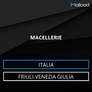 Database Email MACELLERIE (Friuli-Venezia Giulia – Italia)