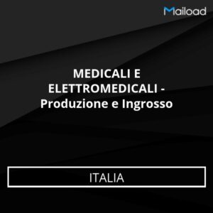 Database Email MEDICALI E ELETTROMEDICALI – Produzione e Ingrosso (Italia)