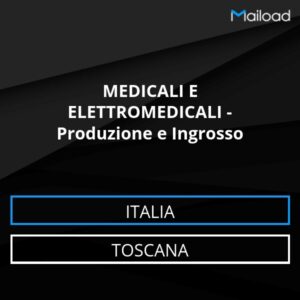 Database Email MEDICALI E ELETTROMEDICALI – Produzione e Ingrosso (Toscana – Italia)