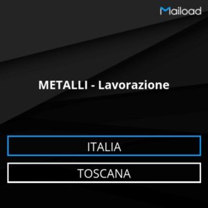 Database Email METALLI – Lavorazione (Toscana – Italia)