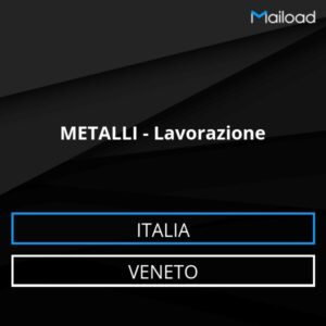 Database Email METALLI – Lavorazione (Veneto – Italia)