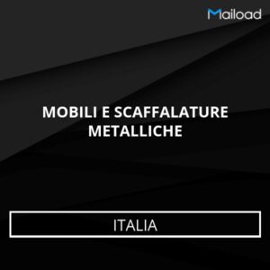 Database Email MOBILI E SCAFFALATURE METALLICHE (Italia)