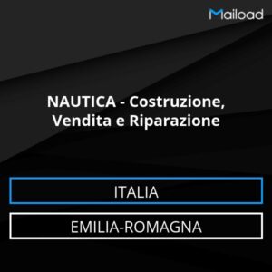 Database Email NAUTICA – Costruzione, Vendita e Riparazione (Emilia-Romagna – Italia)
