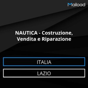 Database Email NAUTICA – Costruzione, Vendita e Riparazione (Lazio – Italia)
