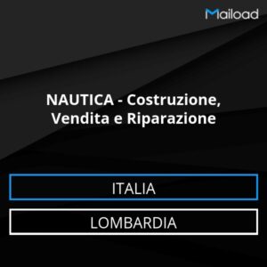 Database Email NAUTICA – Costruzione, Vendita e Riparazione (Lombardia – Italia)