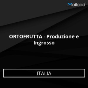 Database Email ORTOFRUTTA – Produzione e Ingrosso (Italia)