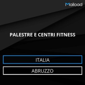 Database Email PALESTRE E CENTRI FITNESS (Abruzzo – Italia)