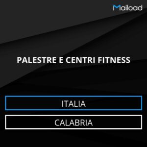 Database Email PALESTRE E CENTRI FITNESS (Calabria – Italia)