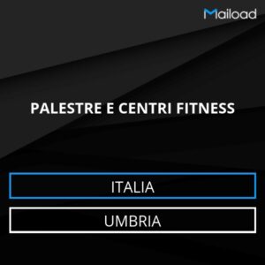 Database Email PALESTRE E CENTRI FITNESS (Umbria – Italia)