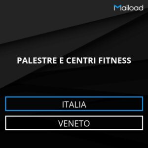 Database Email PALESTRE E CENTRI FITNESS (Veneto – Italia)