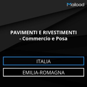Database Email PAVIMENTI E RIVESTIMENTI – Commercio e Posa (Emilia-Romagna – Italia)