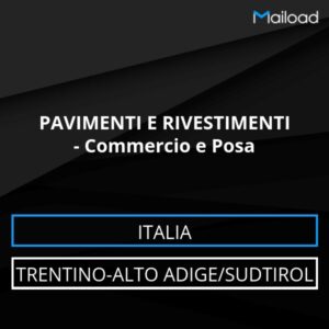Database Email PAVIMENTI E RIVESTIMENTI – Commercio e Posa (Trentino-Alto Adige/Sudtirol – Italia)
