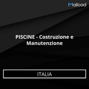 Database Email PISCINE – Costruzione e Manutenzione (Italia)