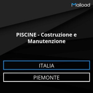 Database Email PISCINE – Costruzione e Manutenzione (Piemonte – Italia)