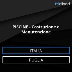 Database Email PISCINE – Costruzione e Manutenzione (Puglia – Italia)