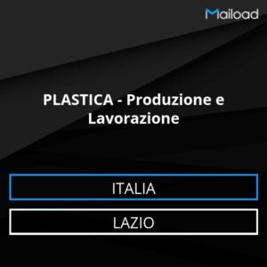 Database Email PLASTICA – Produzione e Lavorazione (Lazio – Italia)