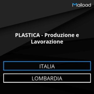 Database Email PLASTICA – Produzione e Lavorazione (Lombardia – Italia)
