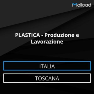 Database Email PLASTICA – Produzione e Lavorazione (Toscana – Italia)